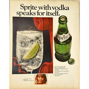 Sprite Soft Drink "with Vodka speaks for itself" Vintage Print Ad 1967